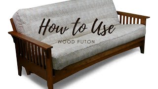 How to Use a Wooden Futon [upl. by Nidia]