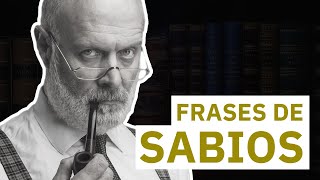 20 Frases de Sabios 👴🏻  Palabras que merecen ser escuchadas [upl. by Tegdirb]