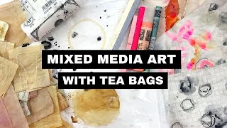 Mixed Media Art with Tea Bags [upl. by Jonna867]