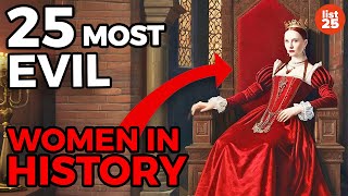 25 Most EVIL Women In History [upl. by Reginald931]