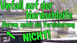 Unfall  Crash auf der Nürburgring Nordschleife bei den Touris  Zahlt die Versicherung  Nicht [upl. by Leler]