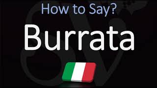 How to Pronounce Burrata CORRECTLY [upl. by Tracey]