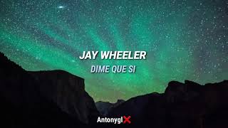 Jay Wheeler  Dime Que Si Letra [upl. by Delphina12]