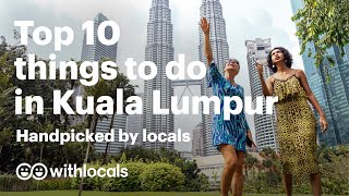 The BEST 10 Things to do in Kuala Lumpur 🇲🇾 Handpicked by Locals KL KualaLumpur Travelguide [upl. by Yeslek]