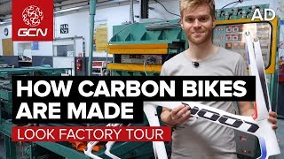 How Are Carbon Fibre Bikes Made  LOOK Cycle Factory Tour [upl. by Ailaroc990]