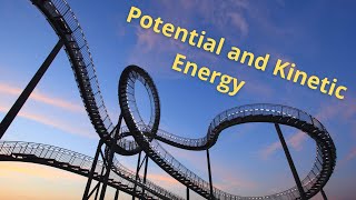 Potential Energy vs Kinetic Energy [upl. by Rimola501]