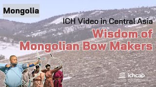 MongoliaWisdom of Mongolian Bow Makers [upl. by Hailee]