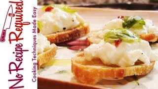 Burrata Cheese Crostini  NoRecipeRequiredcom [upl. by Muffin215]