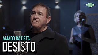 Amado Batista  Desisto Amado Batista 44 Anos [upl. by Connell]