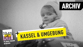 Kassel und Umgebung  1945 und ich  Archivmaterial [upl. by Teddman]