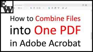 How to Combine Files into One PDF in Adobe Acrobat [upl. by Mauri]