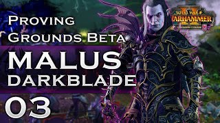 Proving Grounds Beta Campaign  Malus Darkblade  Part 3 [upl. by Dyane]