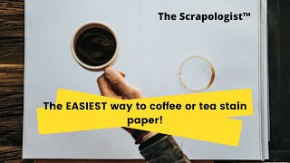 An EASY way to Coffee or tea stain paper How to make a junk journal from start to finish [upl. by Nonnac]