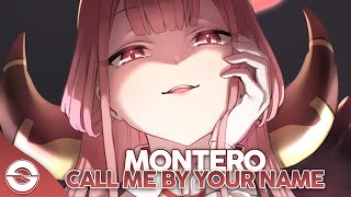 Nightcore  Montero Call Me By Your Name  Lyrics [upl. by Kammerer]