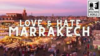 Marrakech Love amp Hates of Visiting Marrakesh Morocco [upl. by Jillian622]