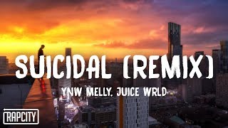 YNW Melly  Suicidal Remix Lyrics ft Juice WRLD [upl. by Esdnil]