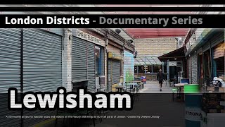 London Districts Lewisham Documentary [upl. by Bueschel]