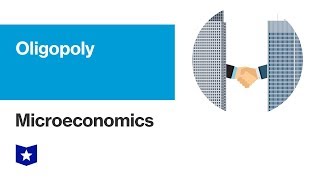 Oligopoly  Microeconomics [upl. by Blayze]