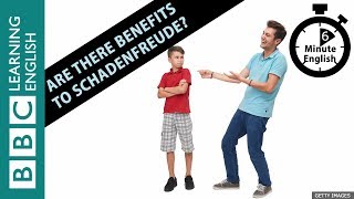 Are there benefits to schadenfreude  6 Minute English [upl. by Chad744]