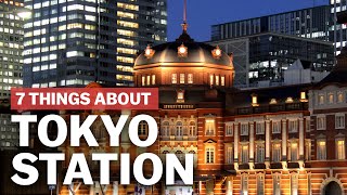 7 Things to know about Tokyo Station  japanguidecom [upl. by Ludewig875]