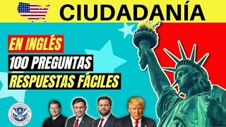 2025  100 PREGUNTAS del examen de ciudadanía americana en INGLÉS dos veces y respuestas fáciles [upl. by Aicnerolf744]