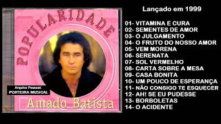 AMADO BATISTA 1999  CD COMPLETO [upl. by Nabe]