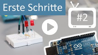 Arduino Tutorial  2 Erste Schritte 2 [upl. by Marge]