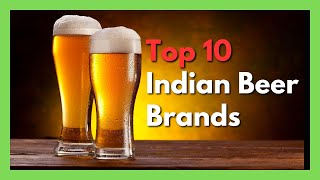 Indias Top 10 Beer Brands [upl. by Damales268]