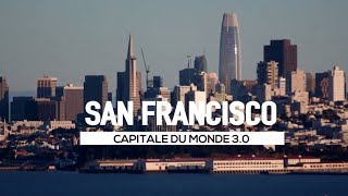 SAN FRANCISCO  Capitale du monde de demain [upl. by Hessler]