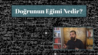 Doğrunun Eğimi Nedir [upl. by Yasu]