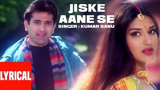 Jiske Aane Se Lyrical Video  Diljale  Kumar Sanu  Anu Malik  Ajay Devgn Sonali Bendre [upl. by Norward]