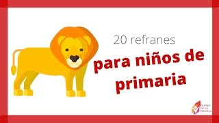 20 refranes para niños de primaria 👩🏽‍🏫 [upl. by Wein916]