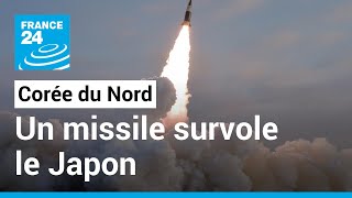 Corée du Nord  un missile balistique survole le Japon • FRANCE 24 [upl. by Brook703]