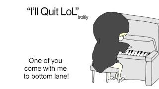 quotIll Quit LoLquot parody song [upl. by Akcir]