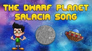 The Dwarf Planet Salacia Song  Salacia Song for Kids  Salacia Facts  Silly School Songs [upl. by Hilbert283]