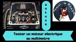 ASTUCE 1 Comment tester un moteur electrique au multimetre [upl. by Steffin411]