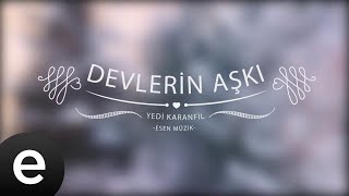 Devlerin Aşkı  Yedi Karanfil Seven Cloves  Official Audio [upl. by Eide799]