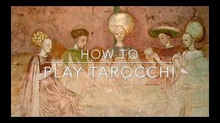 How To Play Tarocchi [upl. by Rusticus62]