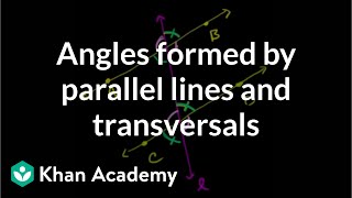 Angles formed by parallel lines and transversals  Geometry  Khan Academy [upl. by Tala]