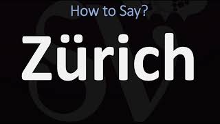 How to Pronounce Zürich CORRECTLY [upl. by Niahs]