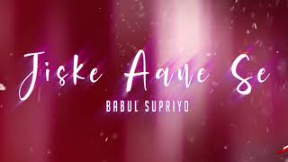 Jiske Aane Se X Babul Supriyo X Remix X VishR [upl. by Eima]