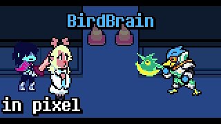 Birdbrain in Pixel [upl. by Otiv]