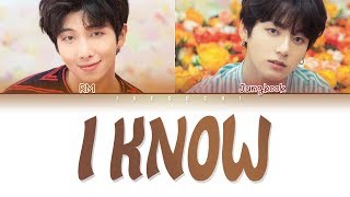 BTS JUNGKOOK amp RM  I KNOW 알아요 Color Coded Lyrics EngRomHan가사 [upl. by Kaule]