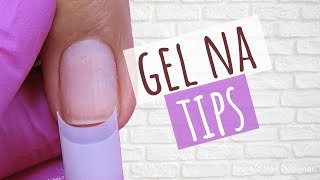 Como Fazer Unha de Gel Com Tips Passo a Passo [upl. by Olympe]