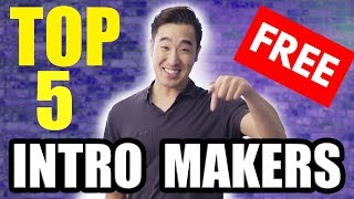 Top 5 FREE YouTube Intro Makers [upl. by Siulegroj705]