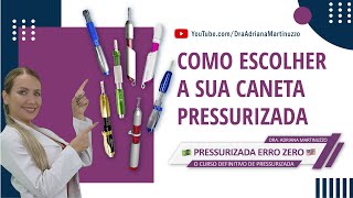 Como escolher a sua caneta pressurizada [upl. by Annoya]