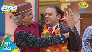 Taarak Mehta Ka Ooltah Chashmah  Episode 582  Full Episode [upl. by Lenore]