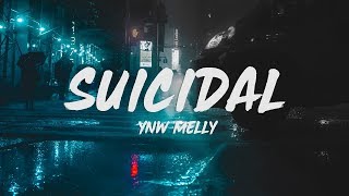 YNW Melly  Suicidal Lyrics [upl. by Assela156]