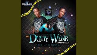 Dutty Wine  Part Few [upl. by Mei]