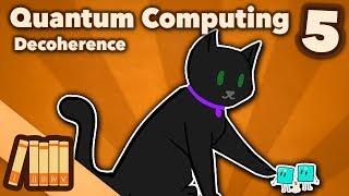 Quantum Computing  Decoherence  Part 5  Extra History [upl. by Nonohcle]